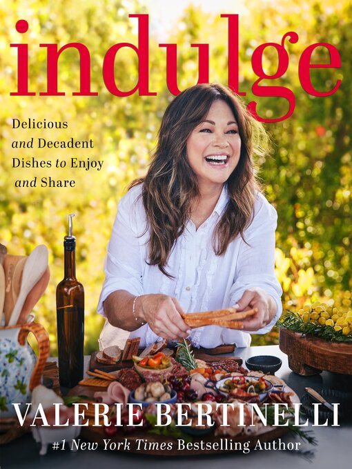 Title details for Indulge by Valerie Bertinelli - Wait list